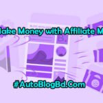 How to Make Money with Affiliate Marketing 